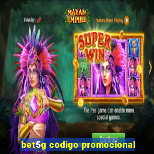 bet5g codigo promocional